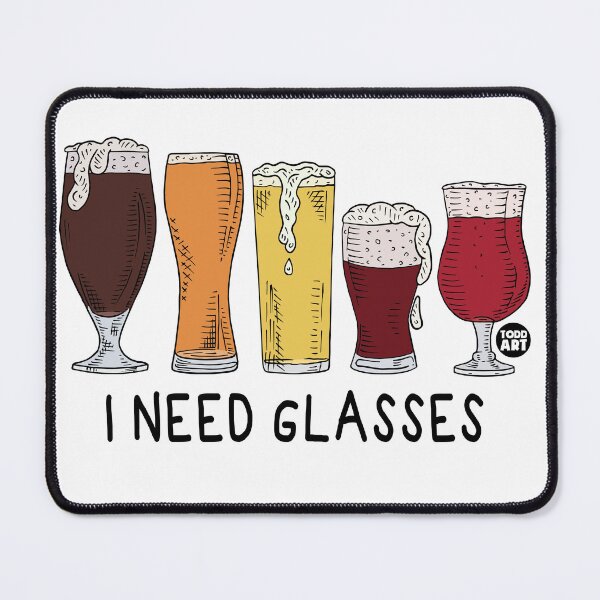 Item preview, I NEED GLASSES BEER designed and sold by TODD GOLDMAN.