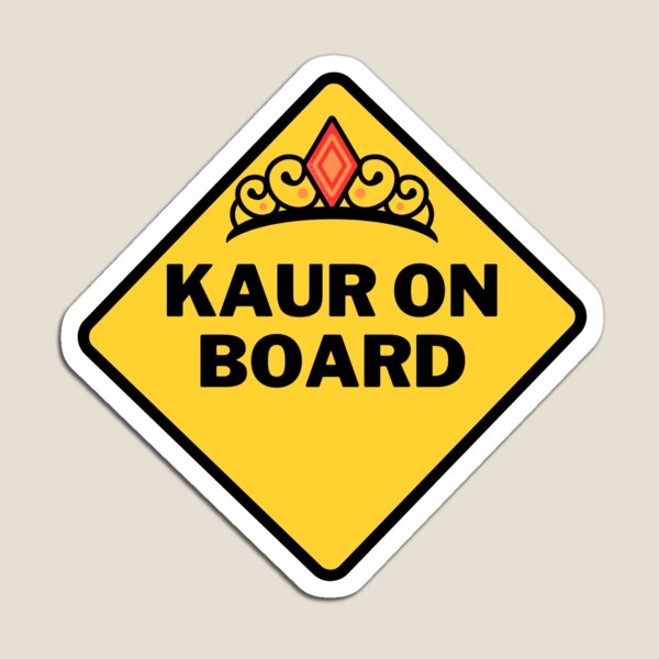 Item preview, KAUR ON BOARD! designed and sold by Malhi22.