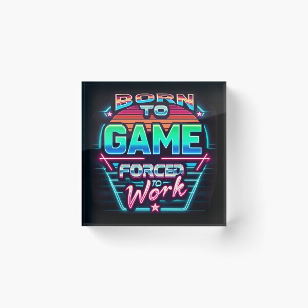 Item preview, Born To Game, Forced To Work, typography, retro designed and sold by maxmaj.