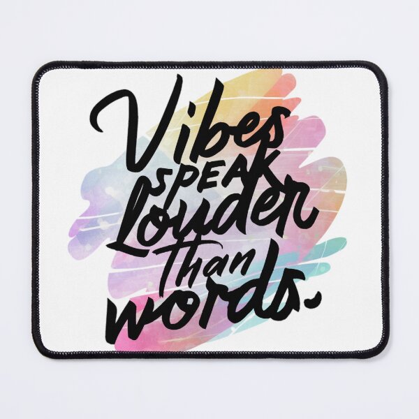 Item preview, Vibes speak louder than words designed and sold by CoolAR.