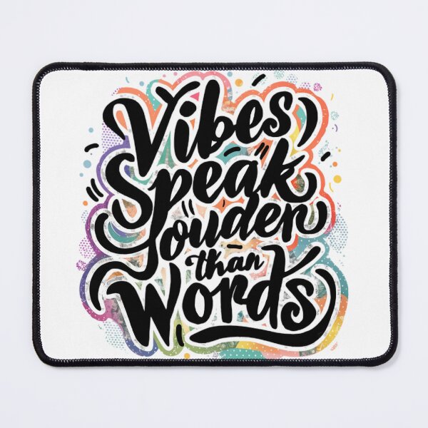 Item preview, Vibes speak louder than words designed and sold by CoolAR.