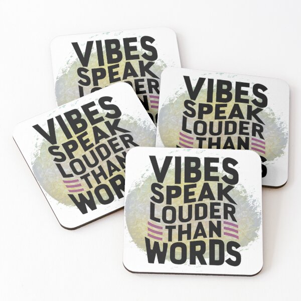 Item preview, Vibes speak louder than words  designed and sold by CoolAR.