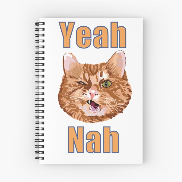 Item preview, Yeah Nah cat designed and sold by Itchygrandpa.