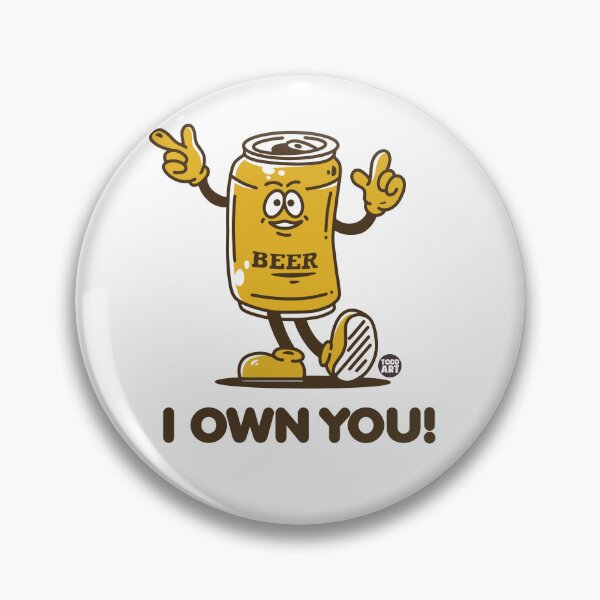 Item preview, I OWN YOU BEER designed and sold by TODD GOLDMAN.