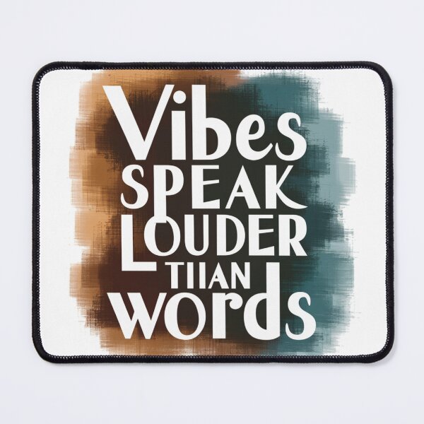 Item preview, Vibes speak louder than words designed and sold by CoolAR.