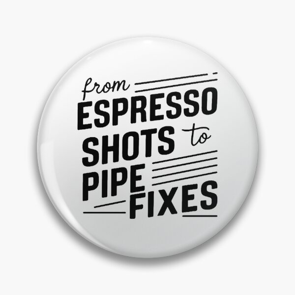 Item preview, From espresso shots to pipe fixes Plumber Birthday designed and sold by DomTeesHaven.