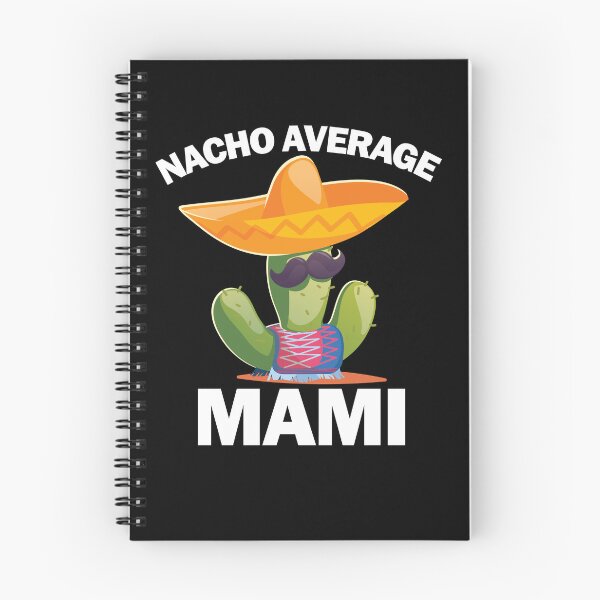 Item preview, Nacho Average Mami Cinco de Mayo Nacho Average Mami Gear designed and sold by DynamicDesign.