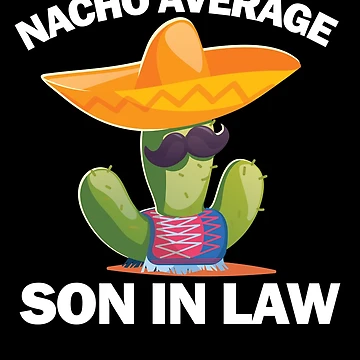 Imagen de la obra Nacho Average Son In Law Gear de DynamicDesign