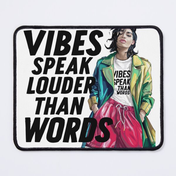 Item preview, Vibes speak louder than words designed and sold by CoolAR.
