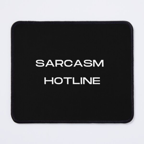 Item preview, Sarcasm Hotline Where Wit and Irony Meet Assistance designed and sold by ArtComixHaven.
