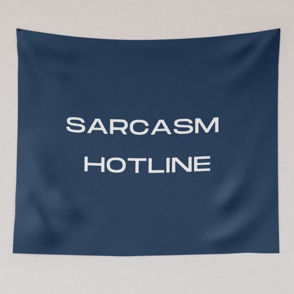 Item preview, Sarcasm Hotline Where Wit and Irony Meet Assistance designed and sold by ArtComixHaven.