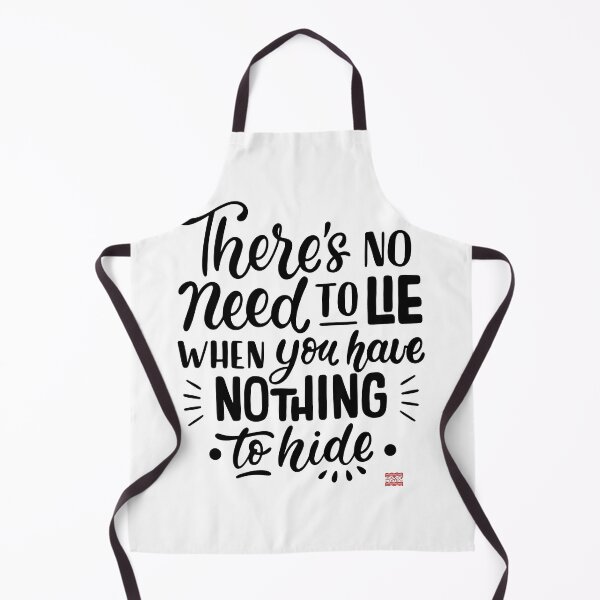 Item preview, there's no need to lie when you have nothing to hide designed and sold by BaconLines.