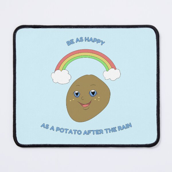 Item preview, Be As Happy As A Potato designed and sold by HugSomeNettles.