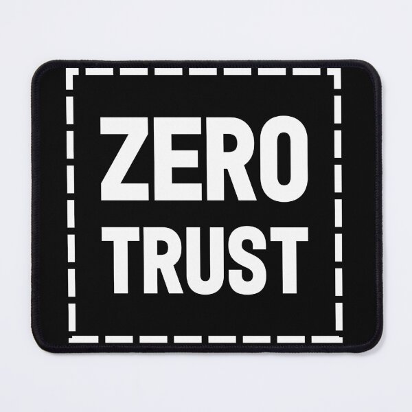 Item preview, Zero Trust designed and sold by Advforester.