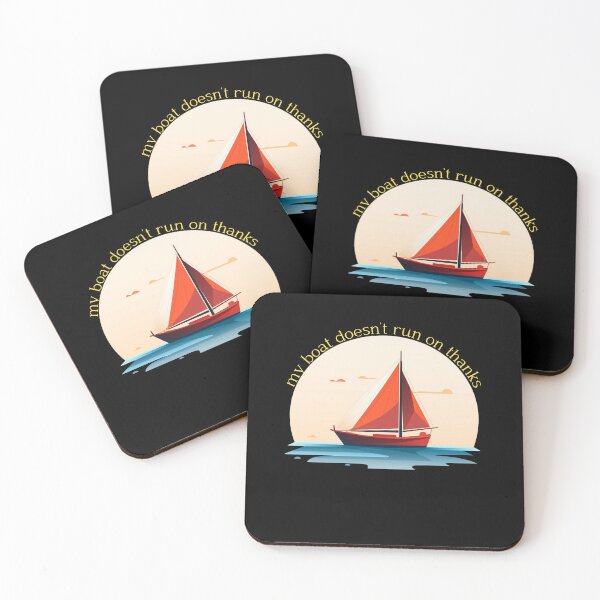 Item preview, Sticker my boat doesn't run on thanks designed and sold by S-ZYBI.