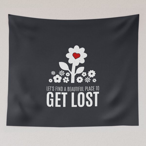 Item preview, Let's Find A Beautiful Place To Get Lost designed and sold by Alfredus.