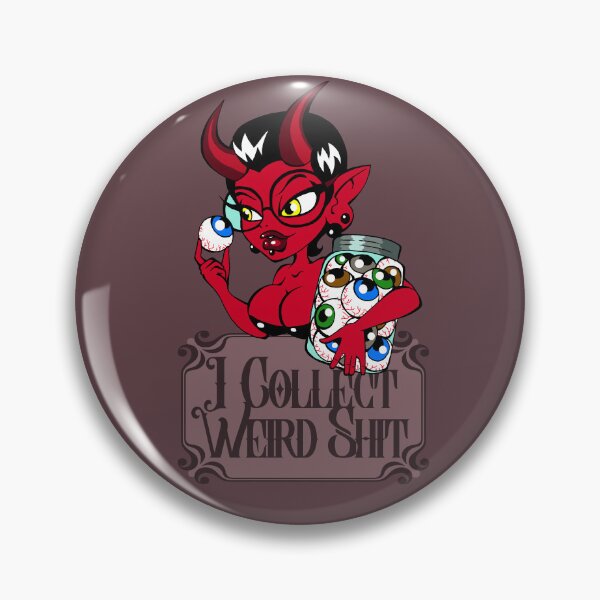 Item preview, I Collect Weird Shit designed and sold by Plundercat.