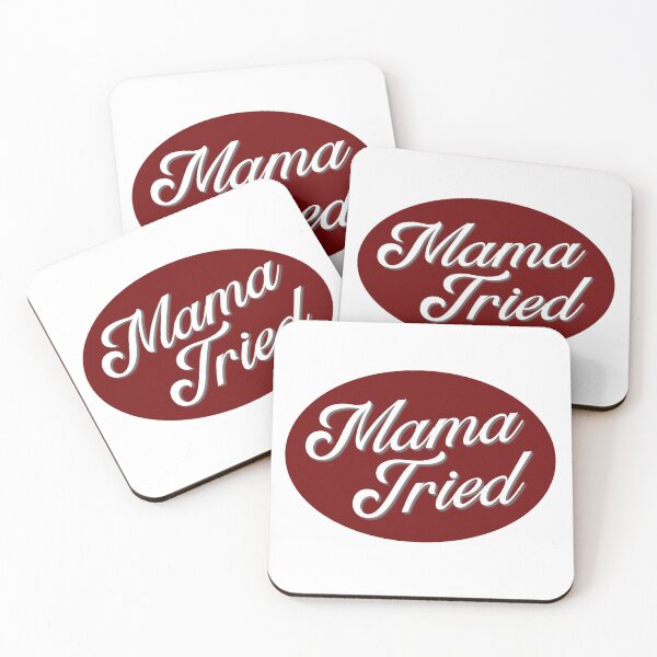 Item preview, mama tried designed and sold by lpdrawsthings.