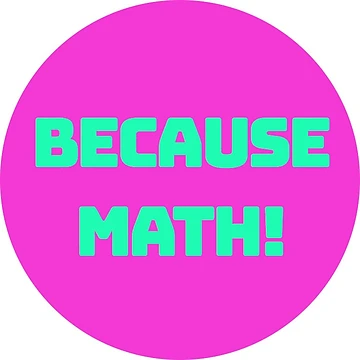 Artwork thumbnail, Because Math! Sticker by TinkurLab