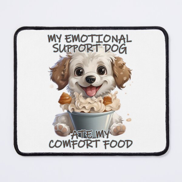 Item preview, Emotional Support Dog Comfort Food designed and sold by ThisThatThing.