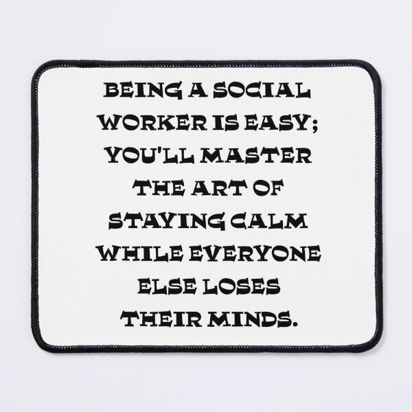 Item preview, Social workers masters the art of staying calm designed and sold by Taans-Creation.