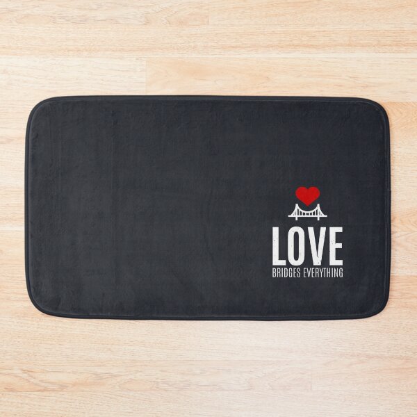 Item preview, Love Bridges Everything designed and sold by Alfredus.