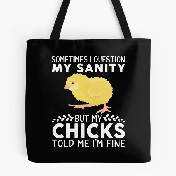 Item preview, Sometimes I Question My Sanity But My Chicks designed and sold by OX-tright.