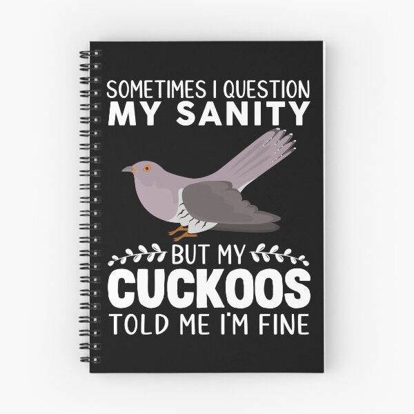 Item preview, Sometimes I Question My Sanity But My Cuckoos designed and sold by OX-tright.