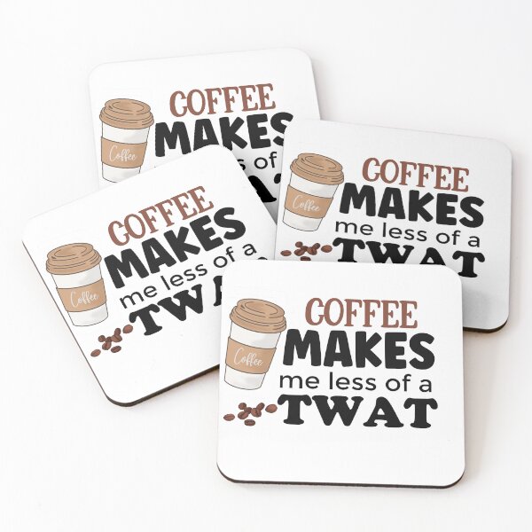 Item preview, Coffee makes me less of a twat designed and sold by Jo Wyles.