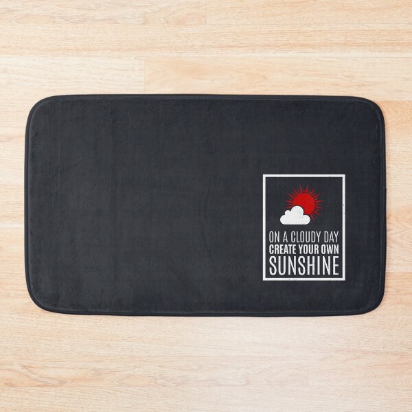 Item preview, On A Cloudy Day Create Your Own Sunshine designed and sold by Alfredus.