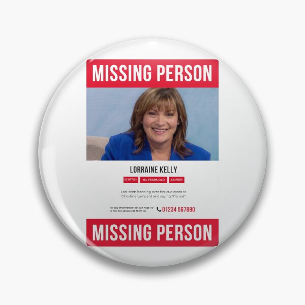 Item preview, Lorraine Kelly Missing Poster designed and sold by greggfriedrice.