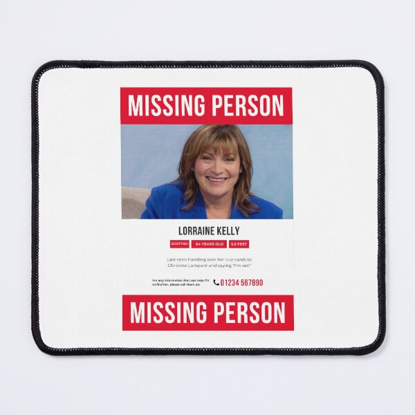 Item preview, Lorraine Kelly Missing Poster designed and sold by greggfriedrice.