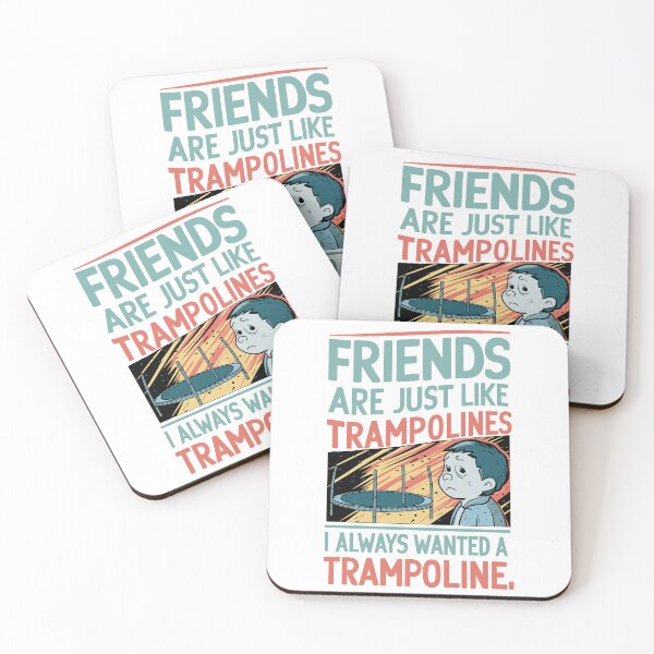 Item preview, Friends are like Trampolines designed and sold by EldonWTF.