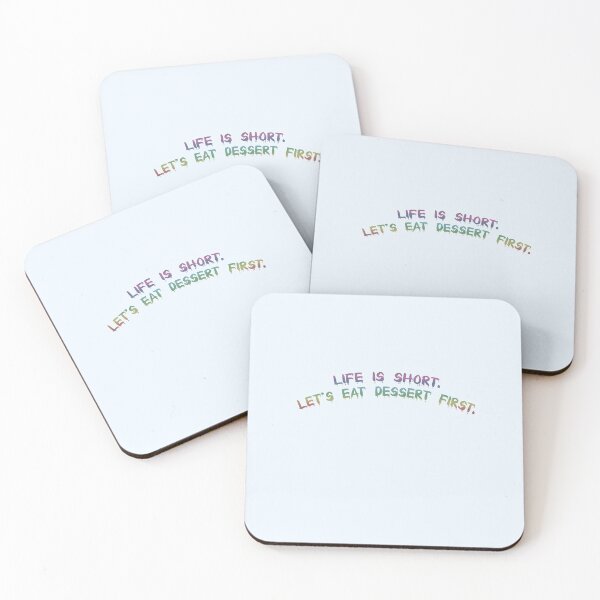 Item preview, Life is short. Let's eat dessert first. designed and sold by Collection de trésors .