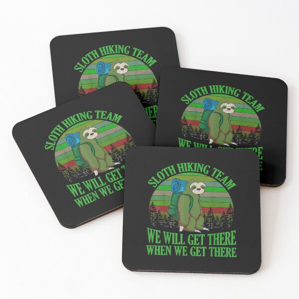 Item preview, Sloth Hiking Team - We will get there, when we get there designed and sold by BanBay.