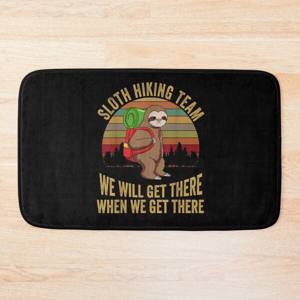 Item preview, Sloth Hiking Team - We will get there, when we get there designed and sold by BanBay.