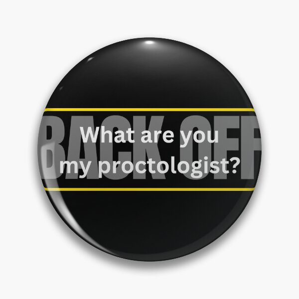 Item preview, BACK OFF. What are you my proctologist (Tailgaters) designed and sold by Gilby-Designs.