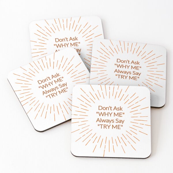 Item preview, Don’t Ask Why Me – Always Say Try Me | Motivational Mindset Quote designed and sold by FreeArtStyle.