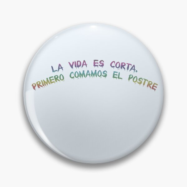 Item preview, La vida es corta. Primero comamos el postre. designed and sold by Collection de trésors .