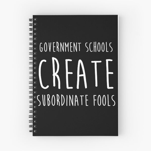 Item preview, Government Schools Create Subordinate Fools - White designed and sold by freedomgulch.