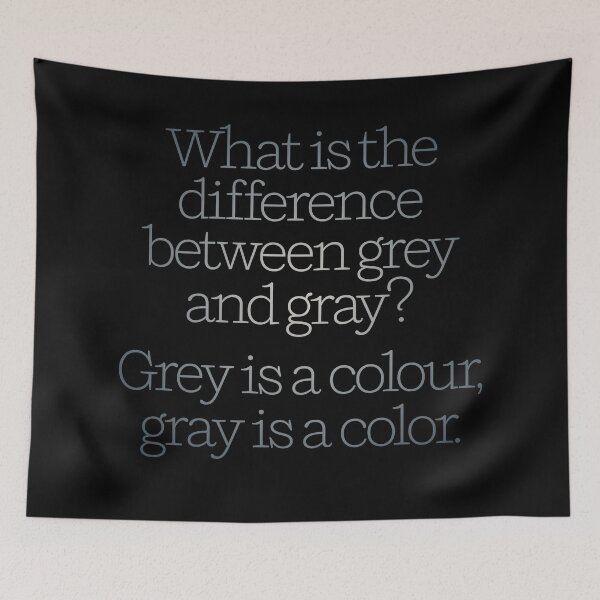 Item preview, What is the difference between grey and gray? v.1 designed and sold by x1brett.