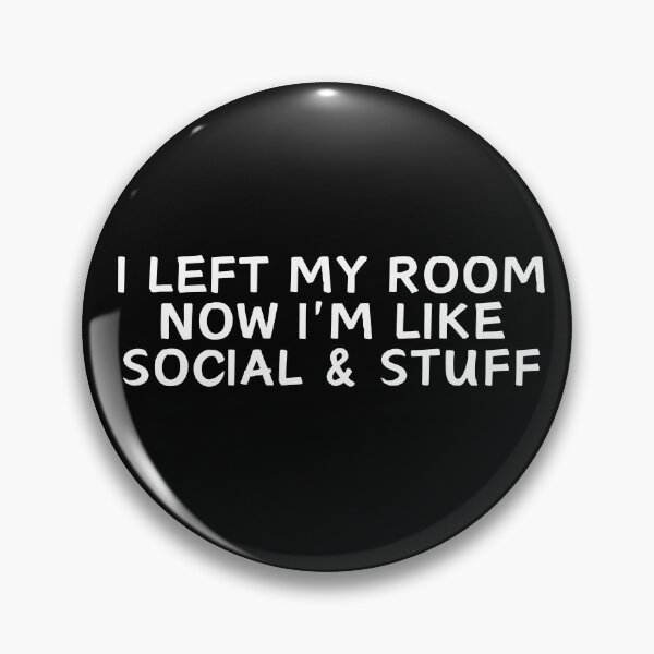 Item preview, i left my room now i'm like social and stuff designed and sold by manandi1.