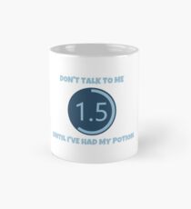 Don't Talk To Me Mug