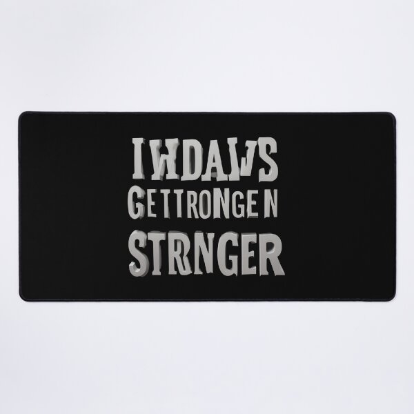 Item preview, Always stay strongger designed and sold by MPDesign84.