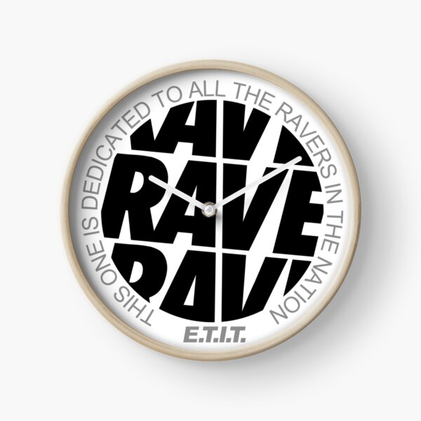 RAVE RAVE RAVE #1 Uhr