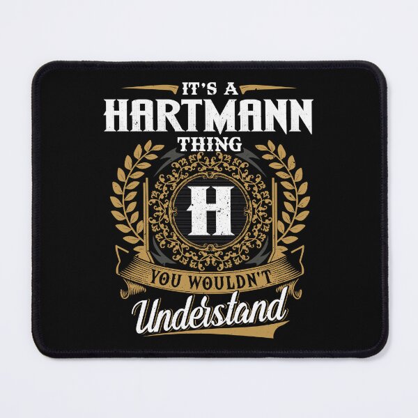 Item preview, It Is A Hartmann Thing You Wouldnt Understand designed and sold by Huck-me.