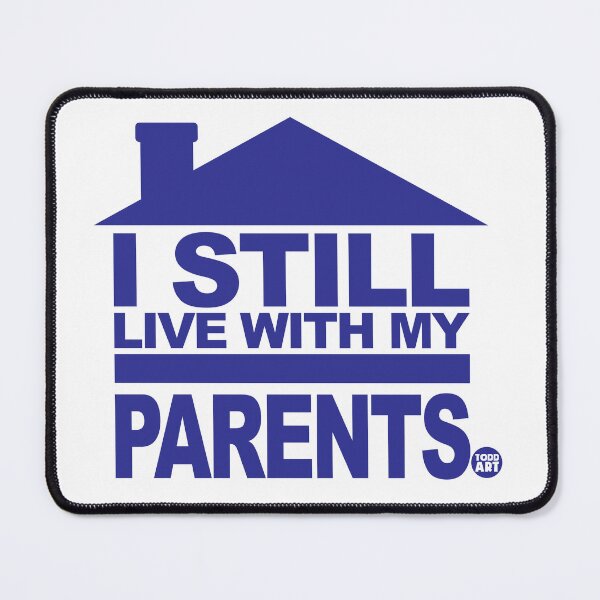 Item preview, I Still Live With My Parents designed and sold by TODD GOLDMAN.