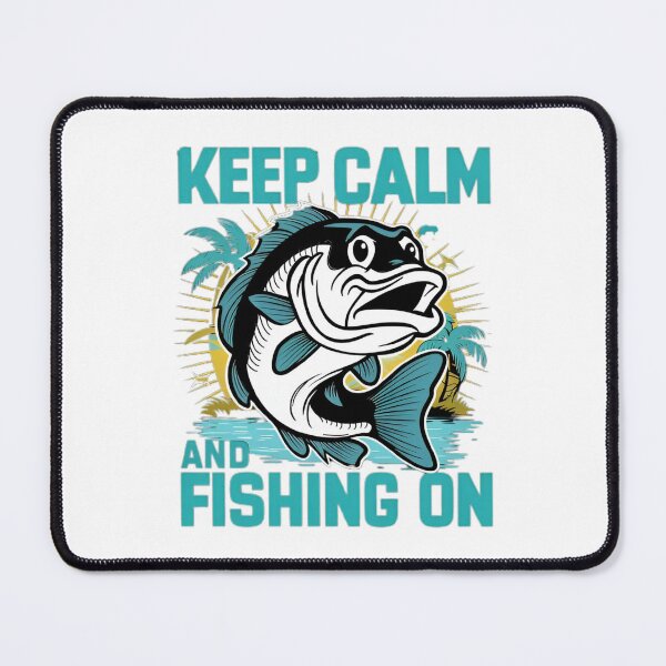 Item preview, Keep calm and fishing on designed and sold by Creativeeworld777.