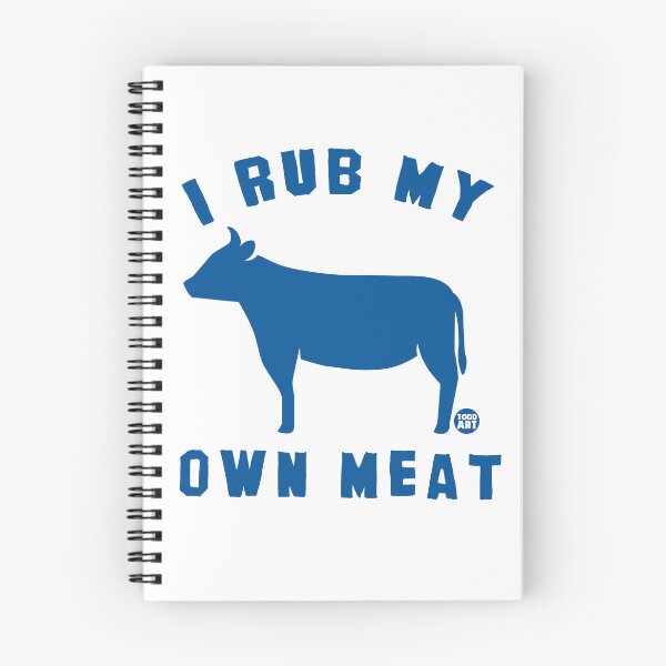 Item preview, I Rub My Own Meat designed and sold by TODD GOLDMAN.