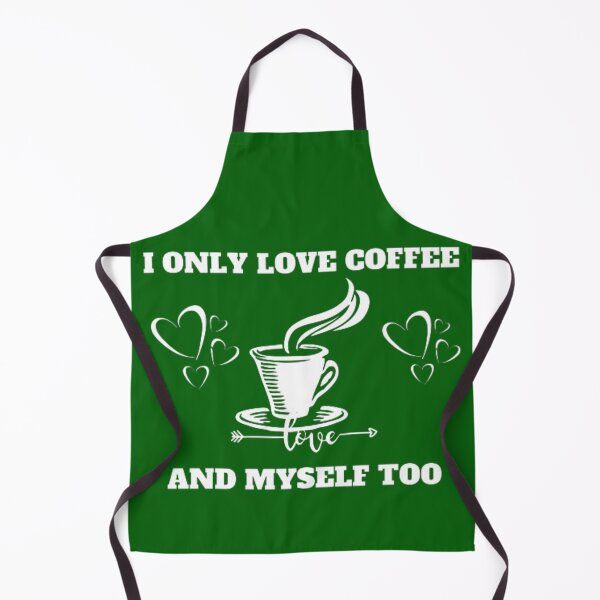 Item preview, I ONLY LOVE COFFEE AND MYSELF TOO. designed and sold by Jimmybyjimmy.